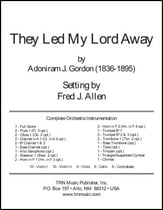 They Led My Lord Away Orchestra sheet music cover